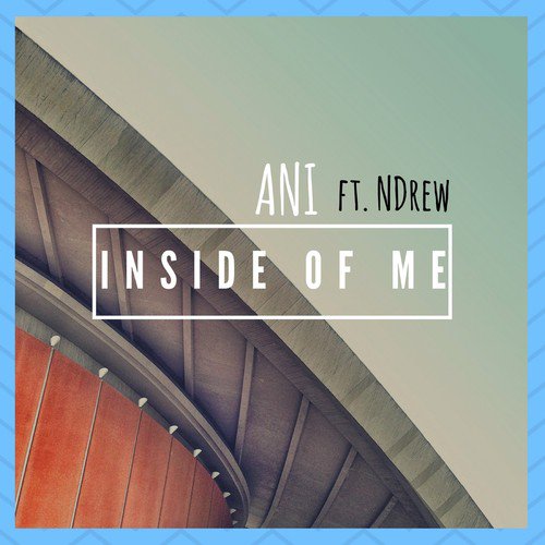 Inside of Me (feat. Ndrew)