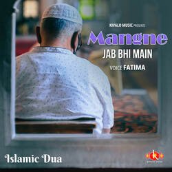 Islamic Dua - Mangne Jab Bhi Main-Cl86QyVxfUU