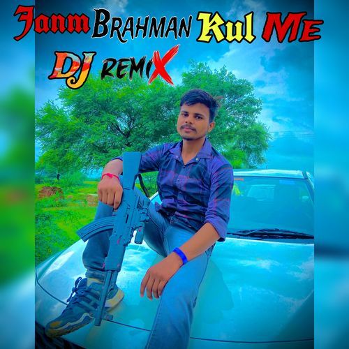 Janm Brahman Kul me (Dj Remix)