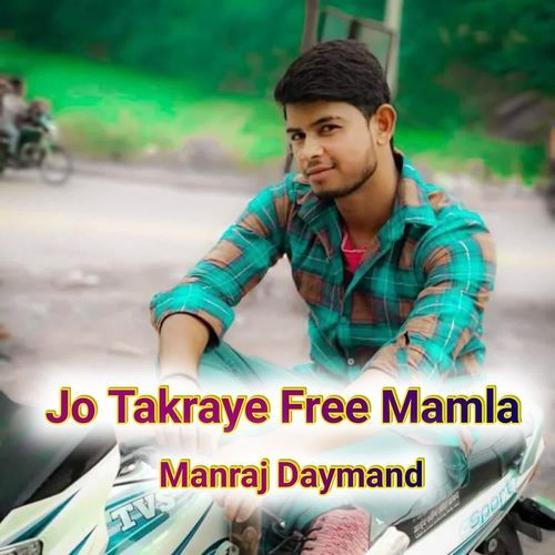 Jo Takraye Free Mamla