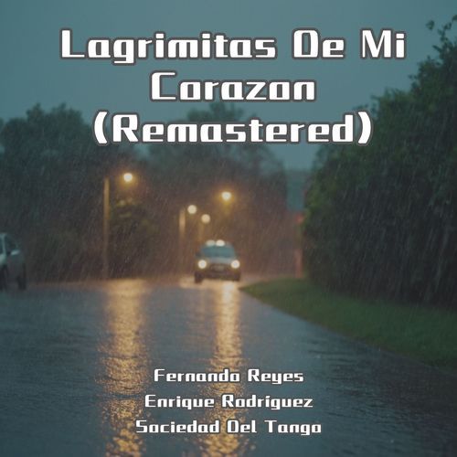 Lagrimitas De Mi Corazon (Remastered)