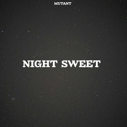 Night Sweet