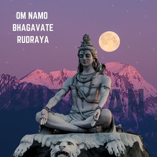 Om Namo Bhagavate Rudraya