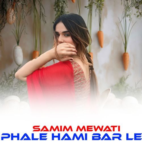 PHALE HAMI BAR LE