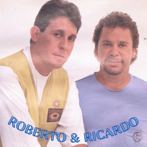 Roberto &amp; Ricardo