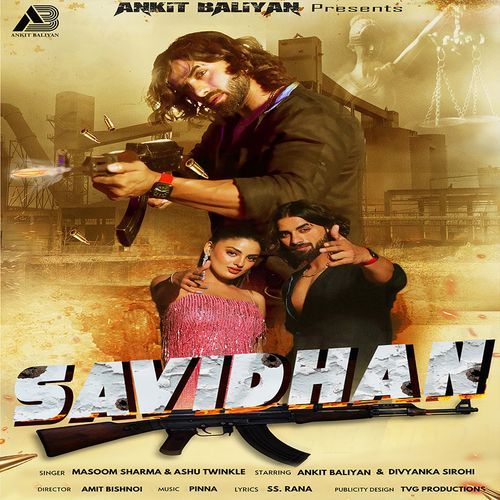 Savidhan (feat. Ankiit Baliyann,Divyanka Sirohi)