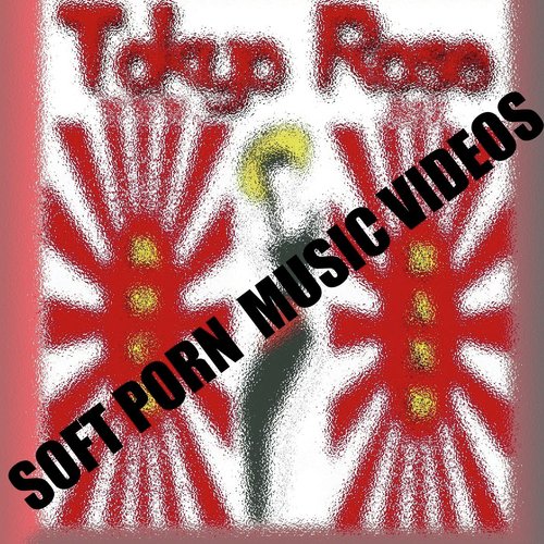 Soft Porn Music Videos
