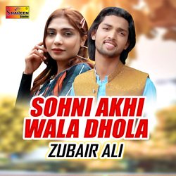 Sohni Akhi Wala Dhola-Jl8sXiJWUGo