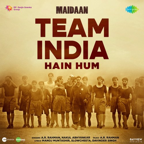 Team India Hain Hum (From "Maidaan")