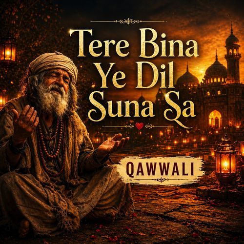 Tere Bina Ye Dil Suna Sa