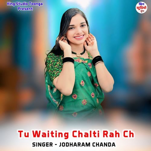 Tu Waiting Chalti Rah Ch