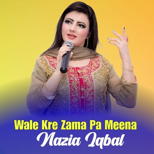 Wale Kre Zama Pa Meena