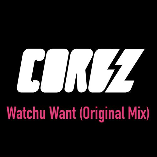 Watchu Want cover art