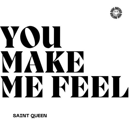 You Make Me Feel