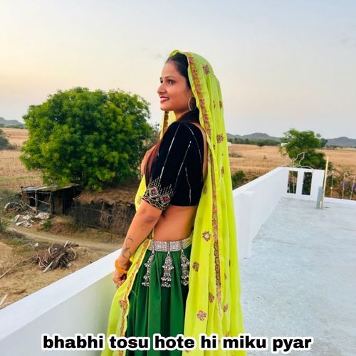 bhabhi tosu hote hi miku pyar