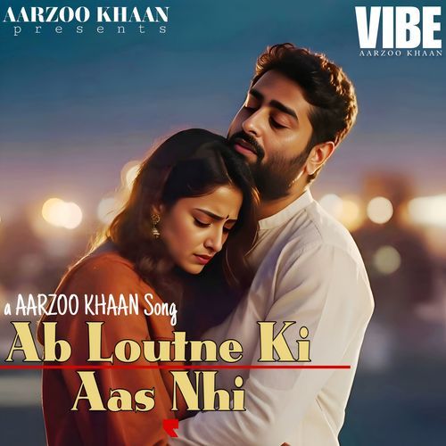 Ab Loutne Ki Aas Nhi