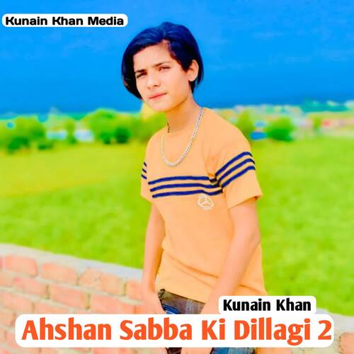 Ahshan Sabba Ki Dillagi 2