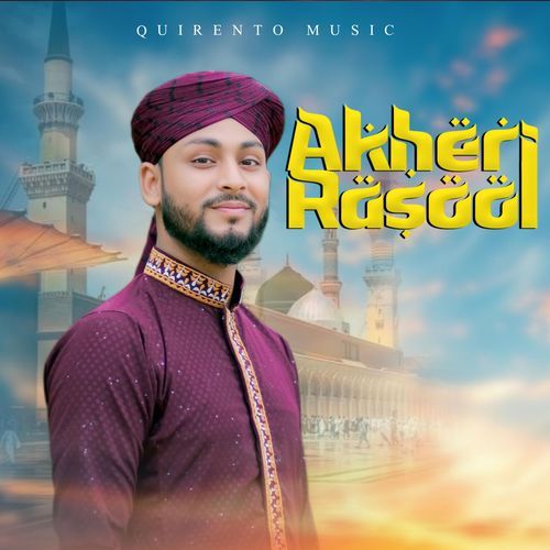 Akheri Rasool