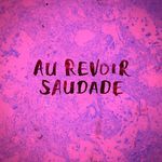 Au Revoir Saudade