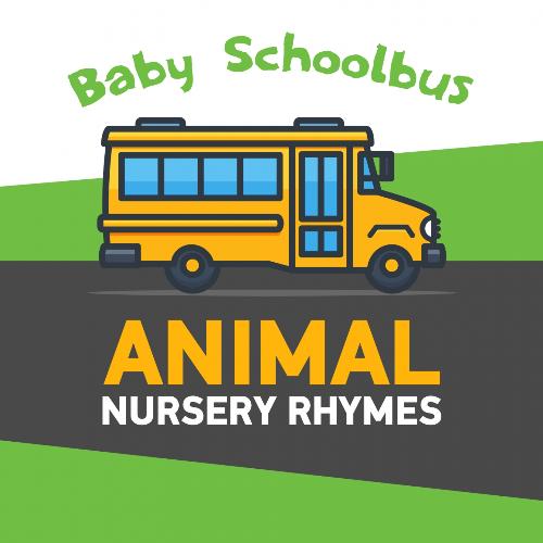 Baby Schoolbus - Animal Nursery Rhymes_poster_image