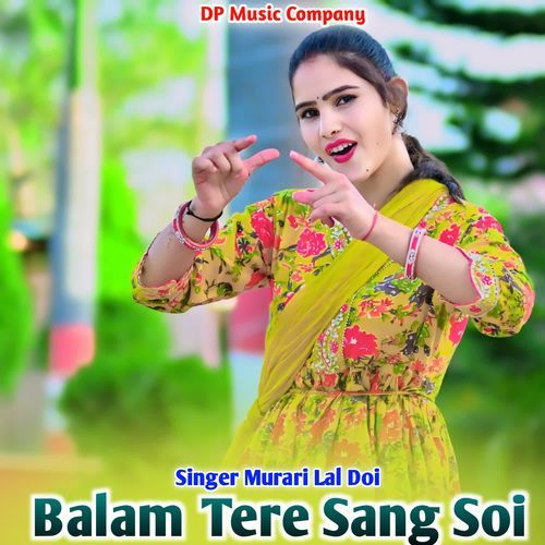 Balam Tere Sang Soi