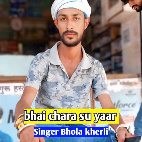 Bhai chara su yaar