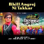 Bhill Angrej Ni Takkar