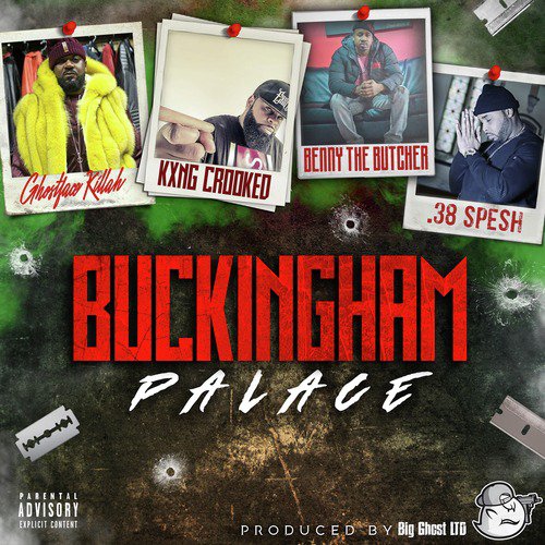 Buckingham Palace (feat. Kxng Crooked, Benny the Butcher & 38 Spesh)