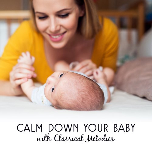 Calm Down Your Baby with Classical Melodies_poster_image