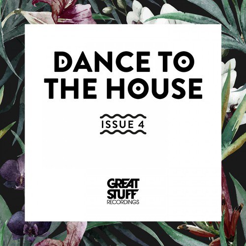 Dance to the House Issue 4