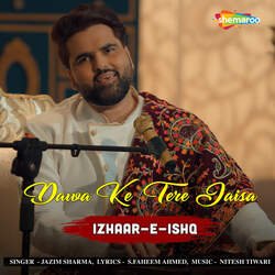 Dawa Ke Tere Jaisa (From &quot;Izhaar-E-Ishq&quot;)-SUVbRhJcZ0c