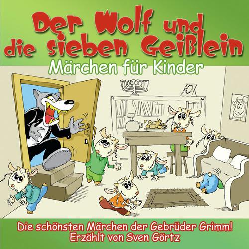 Der Wolf Und Die 7 Geißlein.Märchen Der Gebr.Grimm