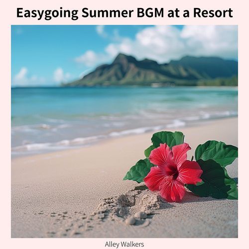 Easygoing Summer BGM at a Resort