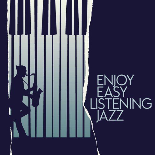 Enjoy Easy Listening Jazz