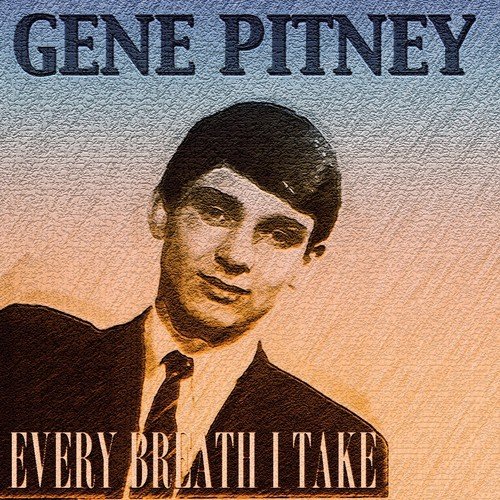 Every Breath I Take (35 Original Tracks Remastered)