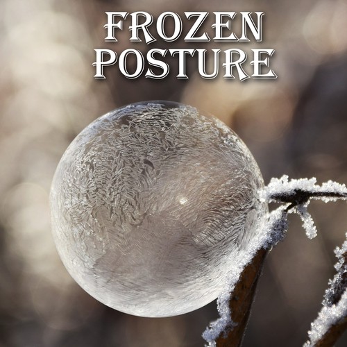 Frozen Posture