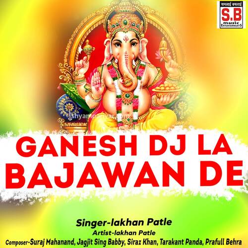 Ganesh Dj La Bajawan De
