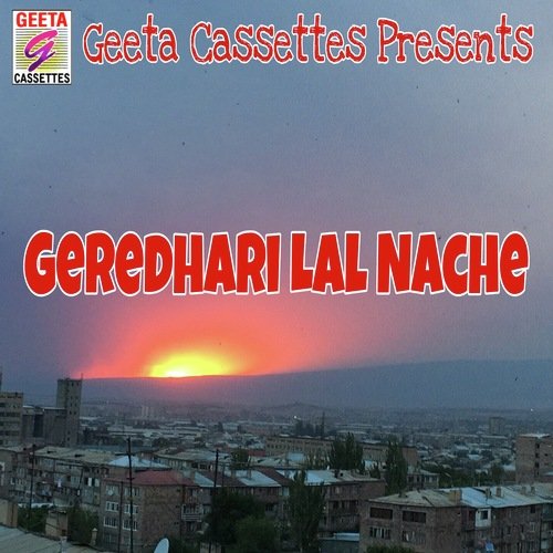 Geredhare Lal Nache