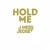 Hold Me - 2