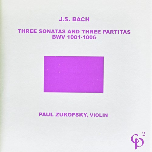J.S. Bach: Three Sonatas and Three Partitas