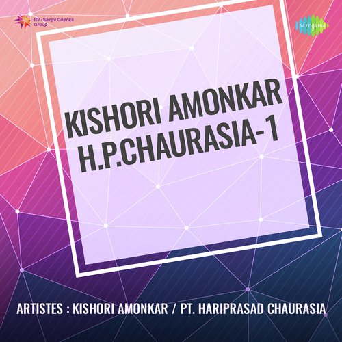 Kishori Amonkar H P Chaurasia 1