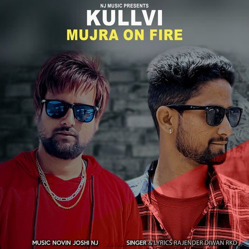 Kullvi Mujra On Fire (Original)