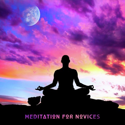 Meditation for Novices: Music and Sounds of the Natural Environment Helpful in the First Steps of the Meditation Path