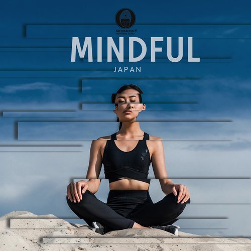 Mindful Japan: Zen Japanese Meditation Music