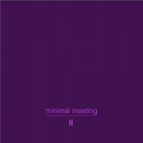 Minimal Meeting, Vol.02