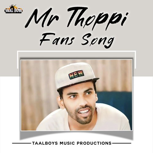 Mr Thoppi Fans Song