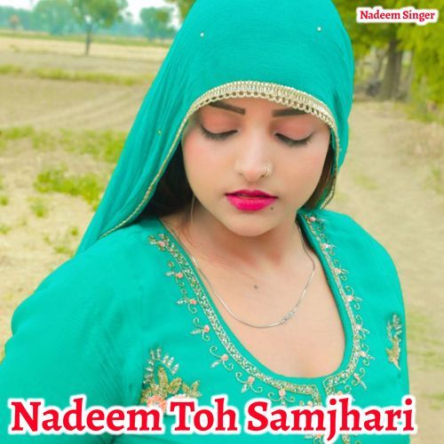 Nadeem Toh Samjhari