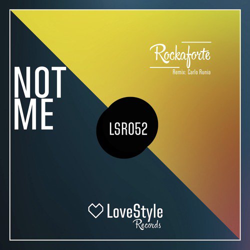 Not Me (Carlo Runia Remix)