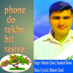 Phone do rakhe hit rasiya-Ag8BYTNaXUI