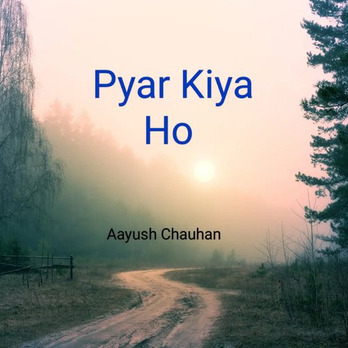 Pyar Kiya Ho_poster_image